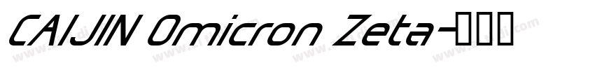 CAIJIN Omicron Zeta字体转换